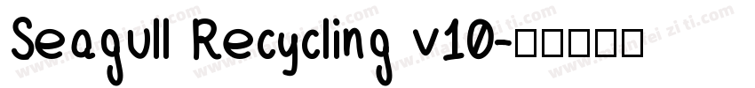 Seagull Recycling v10字体转换